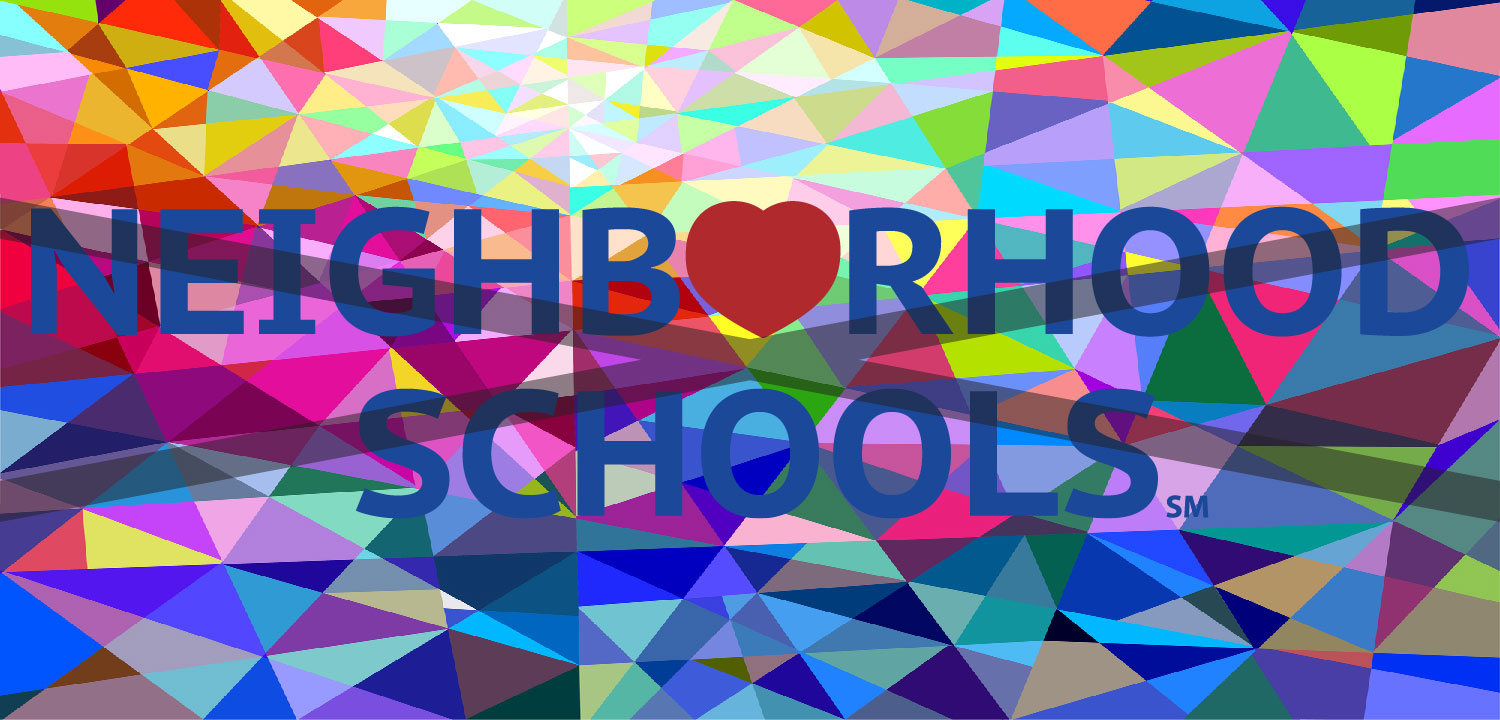 Colorful geometric background with Neighborhood Schools text.